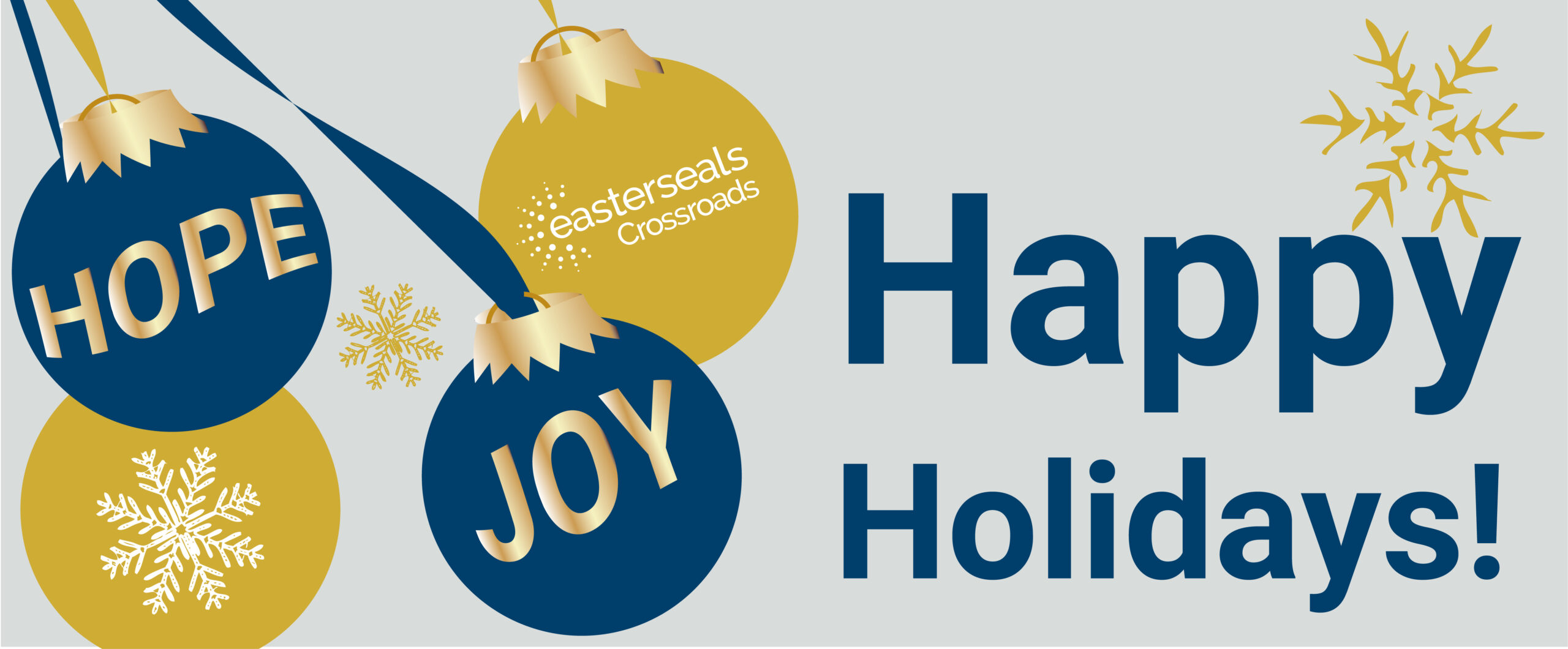 ornaments with words happy holidays from Easterseals Crossroads